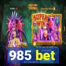 985 bet